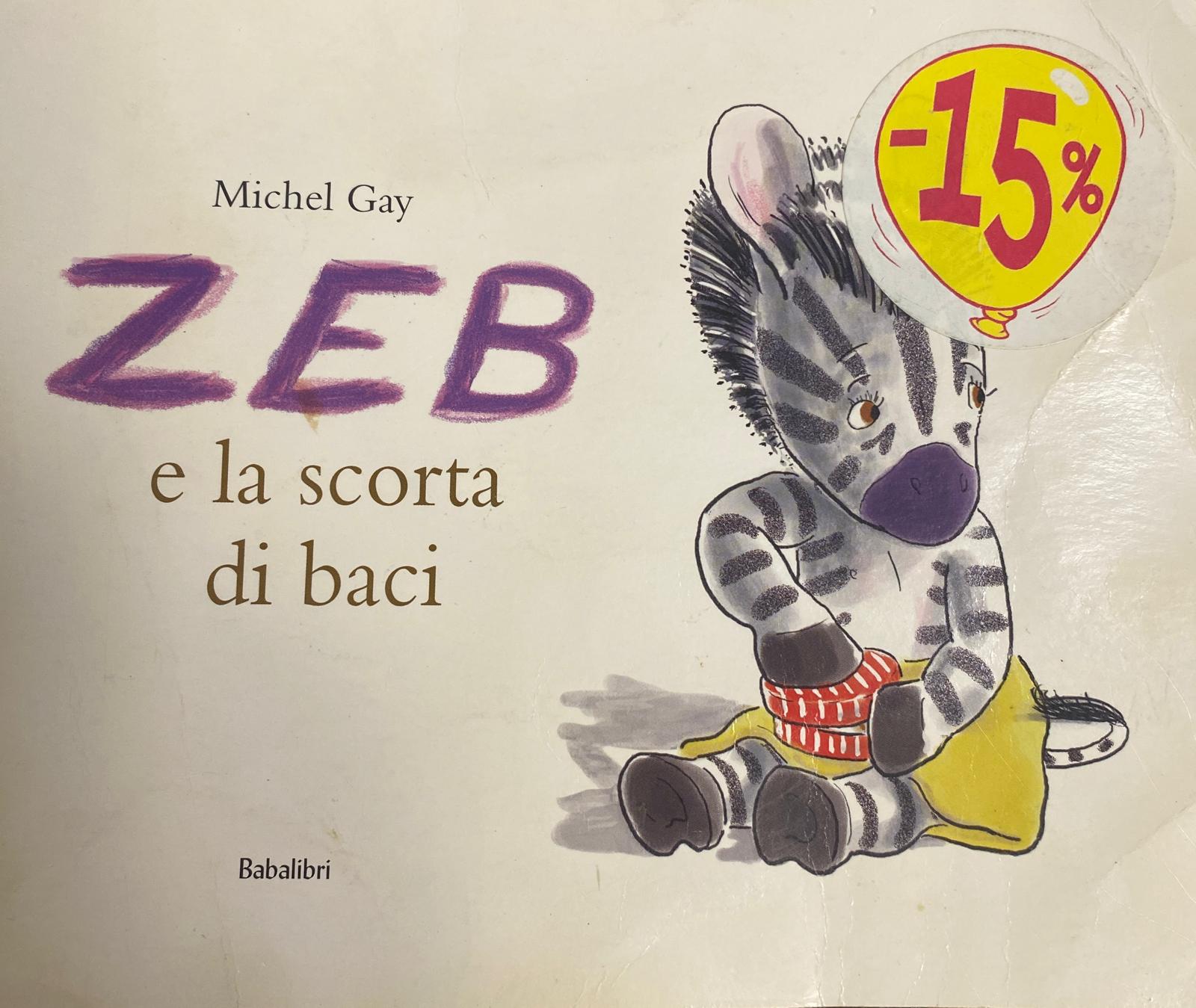 Zeb e la scorta di baci