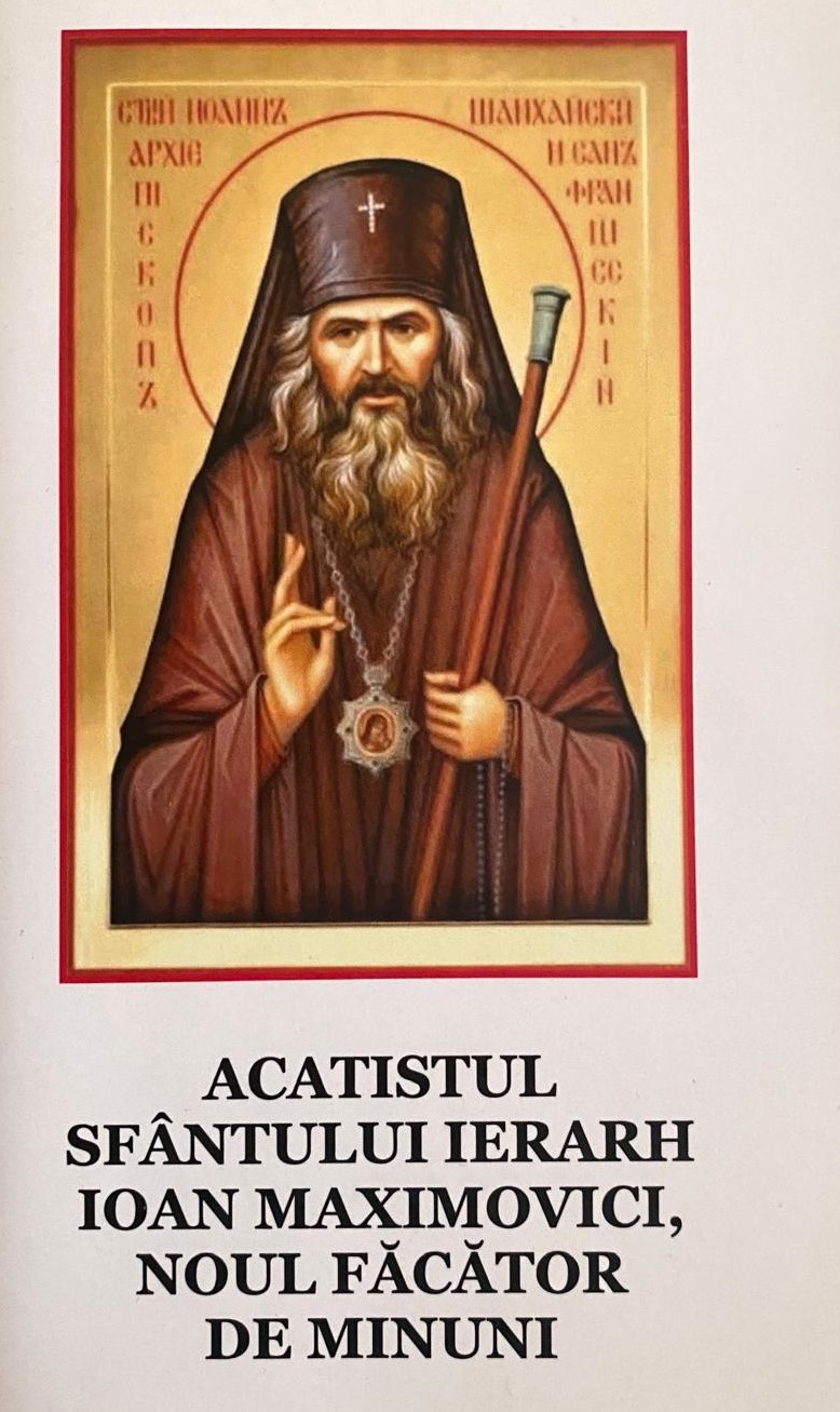 Acatistul Sf. Ierarh Ioan Maximovici - noul făcător de minuni