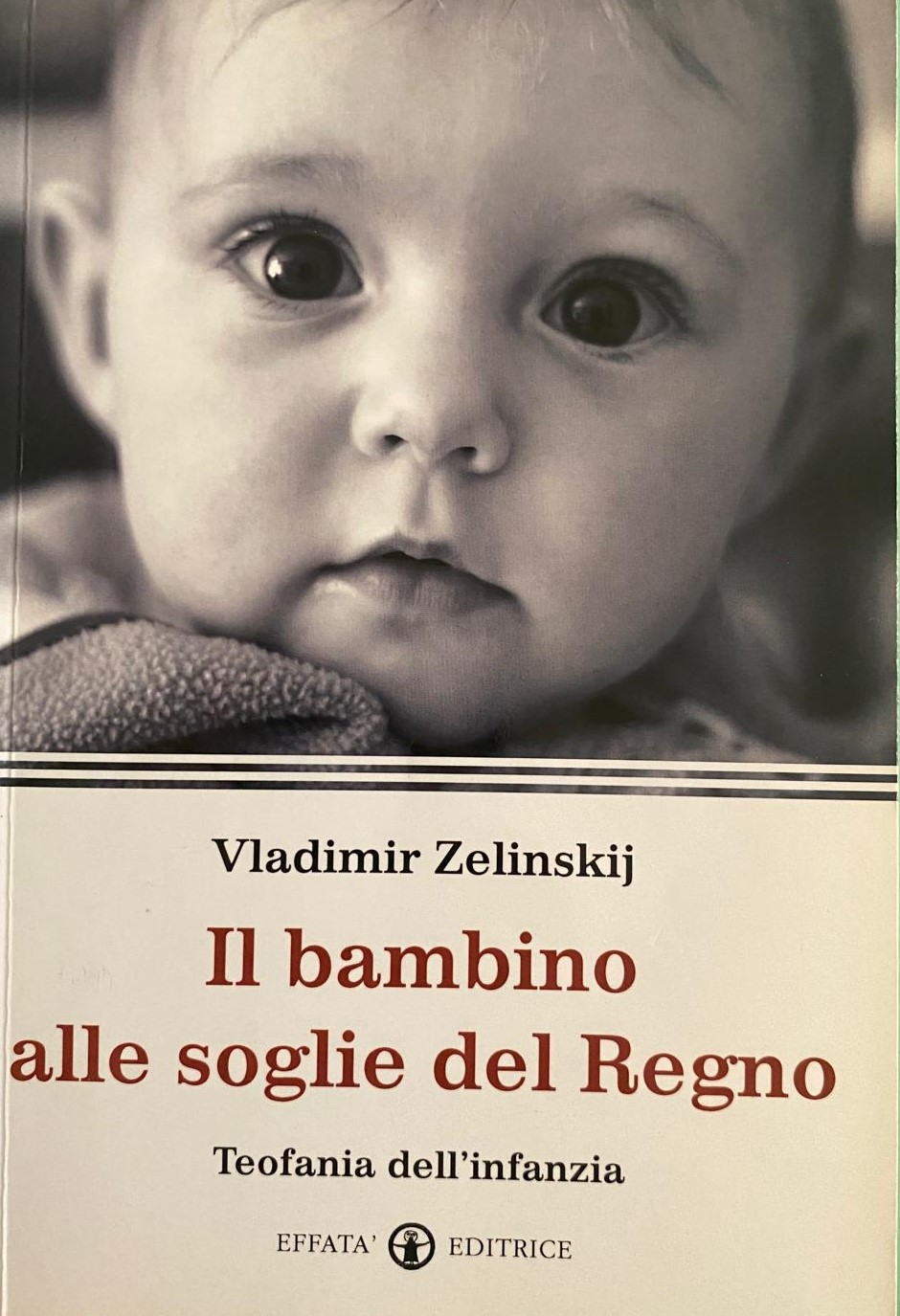 Il bambino alle soglie del Regno - teofania dell-infanzia