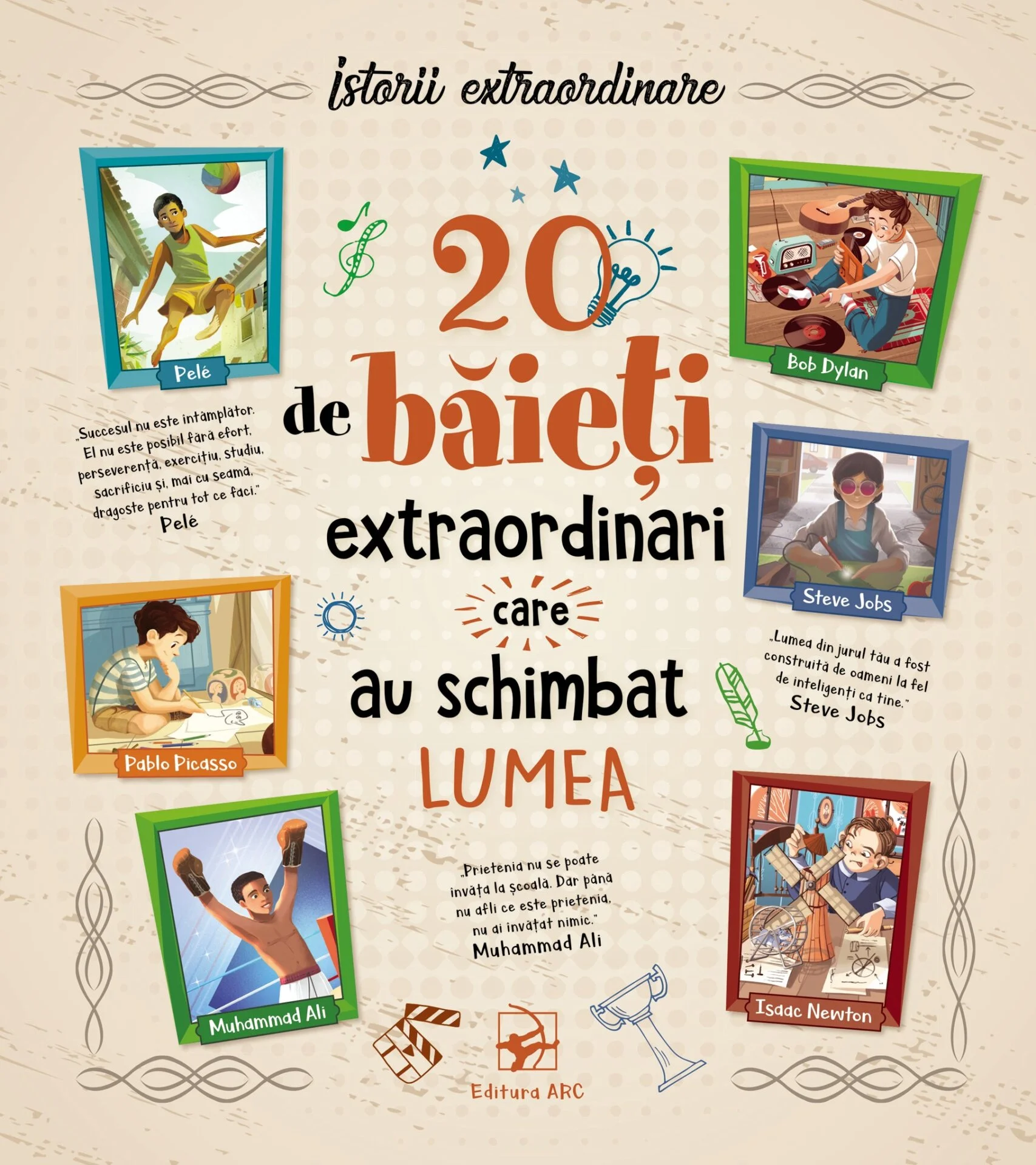 20 de băieți extraordinari care au schimbat lumea