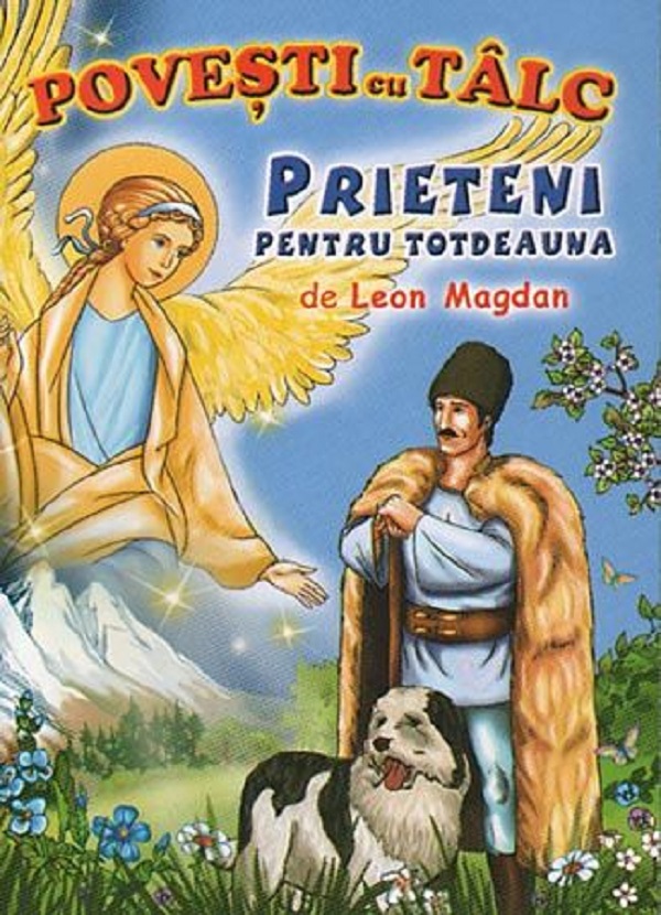 Povești cu tâlc: Prieteni pentru totdeauna